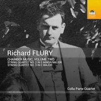 Colla Parte Quartet Richard Flury: Chamber Music, Volume Two: String Quarte