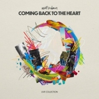 Matt Redman Coming Back To The Heart  Live Coll