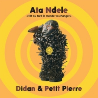 Didan & Petit Pierre Ata Ndele