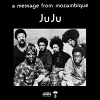 Juju A Message From Mozambique