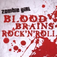 Zombie Girl Blood, Brains & Rock N Roll