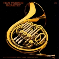 Varner, Tom -quartet- Tom Varner Quartet