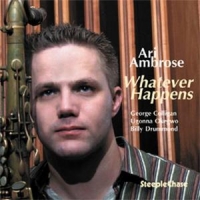 Ari Ambrose Quartet Whatever Happens