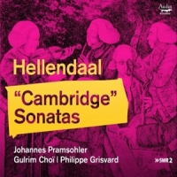 Johannes Pramsohler Philippe Grisva Hellendaal Cambridge Sonatas