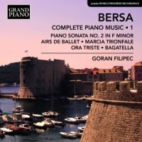 Bersa, B. Complete Piano Music 1