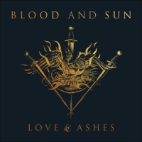 Blood And Sun Love & Ashes -coloured-
