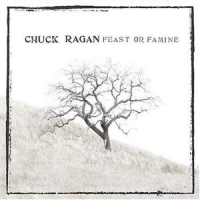 Ragan, Chuck Feast Or Famine