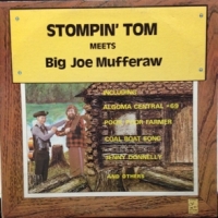 Stompin  Tom Connors Meets Big Joe Mufferaw