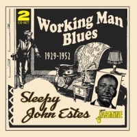 Sleepy John Estes Working Man Blues 1929-1952