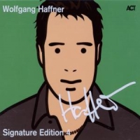 Haffner, Wolfgang Signature Edition