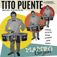 Puente, Tito -& His Orchestra- Mambo Gozon - The Rca Years 1949-19