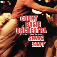 Basie, Count -orchestra- Swing Shift