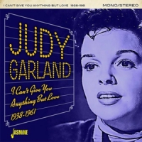 Garland, Judy I Can't Give You Anything But Love