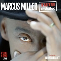 Marcus Miller, Christian Scott Tutu Revisited