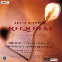 Turtle Creek Chorale & Women S Chor Rutter  Requiem, Five Anthems