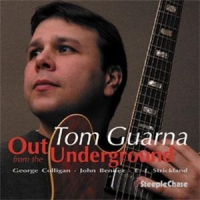 Tom Guarna Quartet Out From The Underground