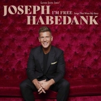 Joseph Habedank I M Free  Songs That Wrote My Story