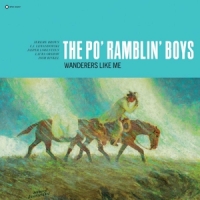 Po  Ramblin  Boys Wanderers Like Me