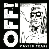 Off! Wasted Years