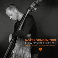 Somsen, Jasper -trio- A New Episode In Life Pt.2