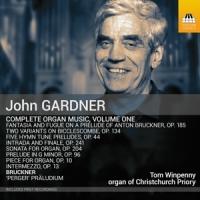 Winpenny, Tom John Gardner: Complete Organ Music, Volume One