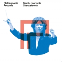 Philharmonia Orchestra & Santtu-matias Rouvali Santtu Conducts Shostakovich Symphonies 6 & 9