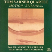 Varner, Tom -quartet- Motion/stillness