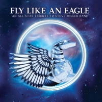 Various (steve Miller Tribute) Fly Like An Eagle