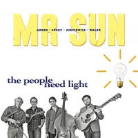 Mr. Sun People Need Light