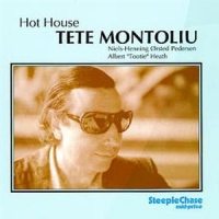 Montoliu, Tete Hot House