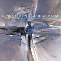 Zeitlin, Denny | George Marsh Expedition (duo Electro Acoustic Im