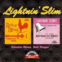 Lightnin' Slim Rooster Blues & Bell Ring