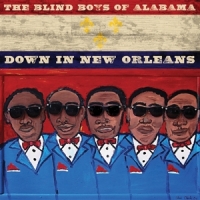 Blind Boys Of Alabama Down In New Orleans