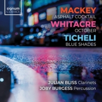 Bliss, Julian Mackey: Asphalt Cocktail - Whitacre: October -