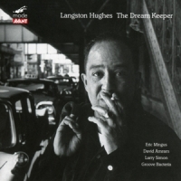 Mingus, Eric & David Amram, Larry Sim Langston Hughes, The Dream Keeper