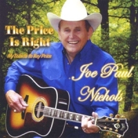 Nichols, Joe Paul Price Is Right / Tribute To Ray Pri