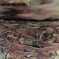 David Axelrod Earth Rot