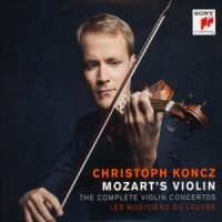 Koncz, Christoph Mozart's Violin - The Complete Violin Concertos