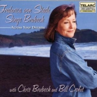 Von Stade, Frederica Sings Brubeck, Across You