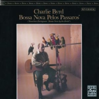 Byrd, Charlie Bossa Nova Pelos Passaros