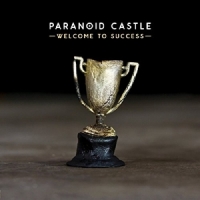 Paranoid Castle Welcome To Success