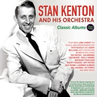 Stan Kenton & His Orchestra Classic Albums 1947-56