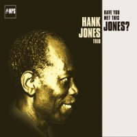 Hank Jones Have You Met This Jones?