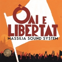 Massilia Sound System Oai E Libertat
