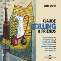 Bolling, Claude & Friends New Release 2011-2012