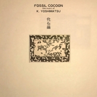 Yoshimatsu, K Fossil Cocoon