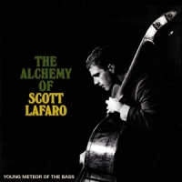 Various Alchemy Of Scott Lafaro - Young Meteor Of The Bass