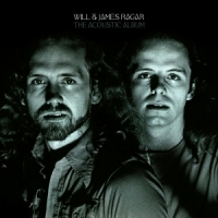 Will & James Ragar The Acoustic Album