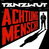 Tanzwut Achtung Mensch! -coloured-