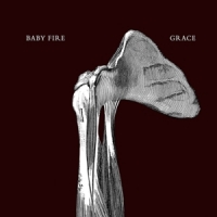 Baby Fire Grace